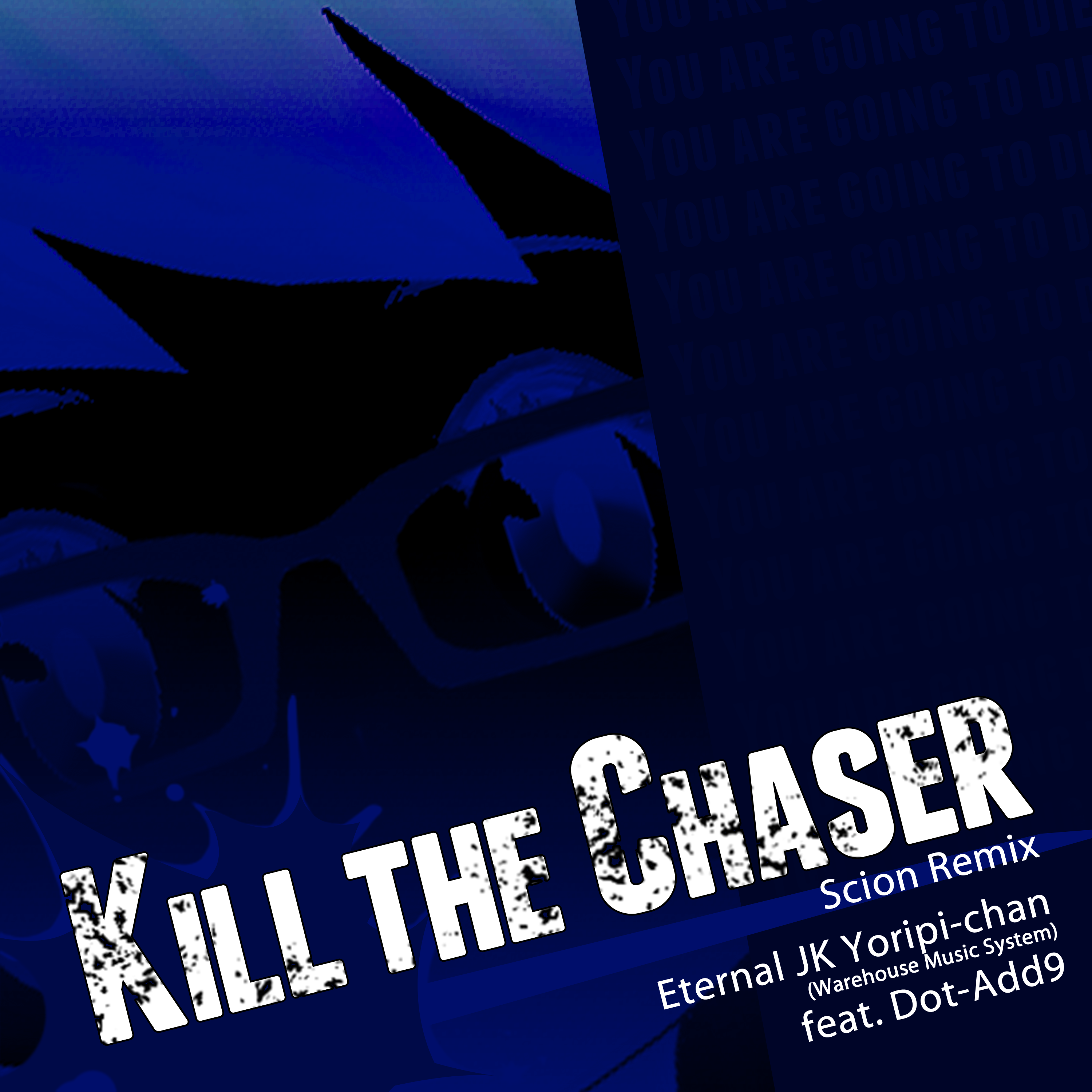 Kill the Chaser (Scion Remix)
